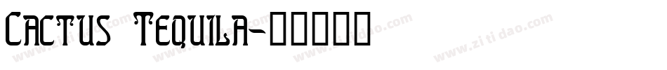 Cactus Tequila字体转换